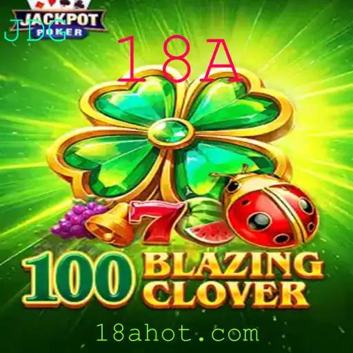 Explorando 100BlazingClover: Estratégia e Emoção