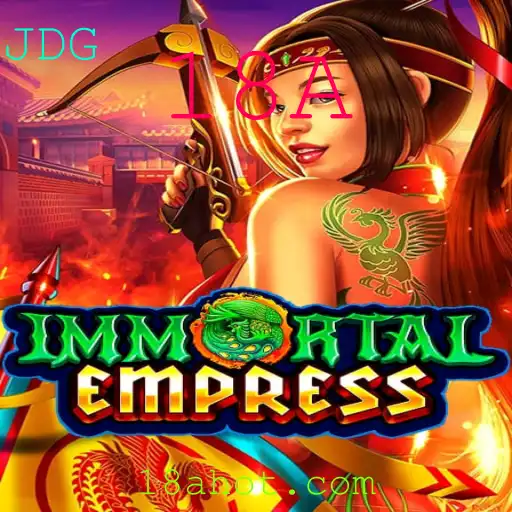 Descubra o Mundo de ImmortalEmpress: Um Guia para o Jogo 18A